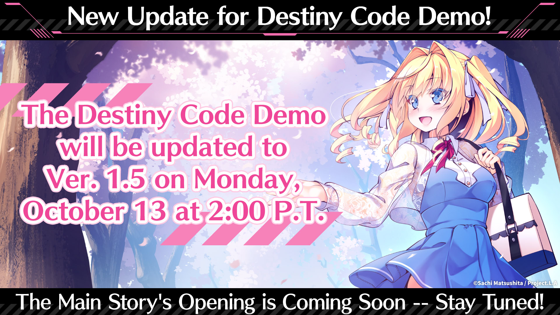 Destiny Code Demo Will Be Updated to Ver. 1.5 on Monday, October 13 at 2:00 PT!