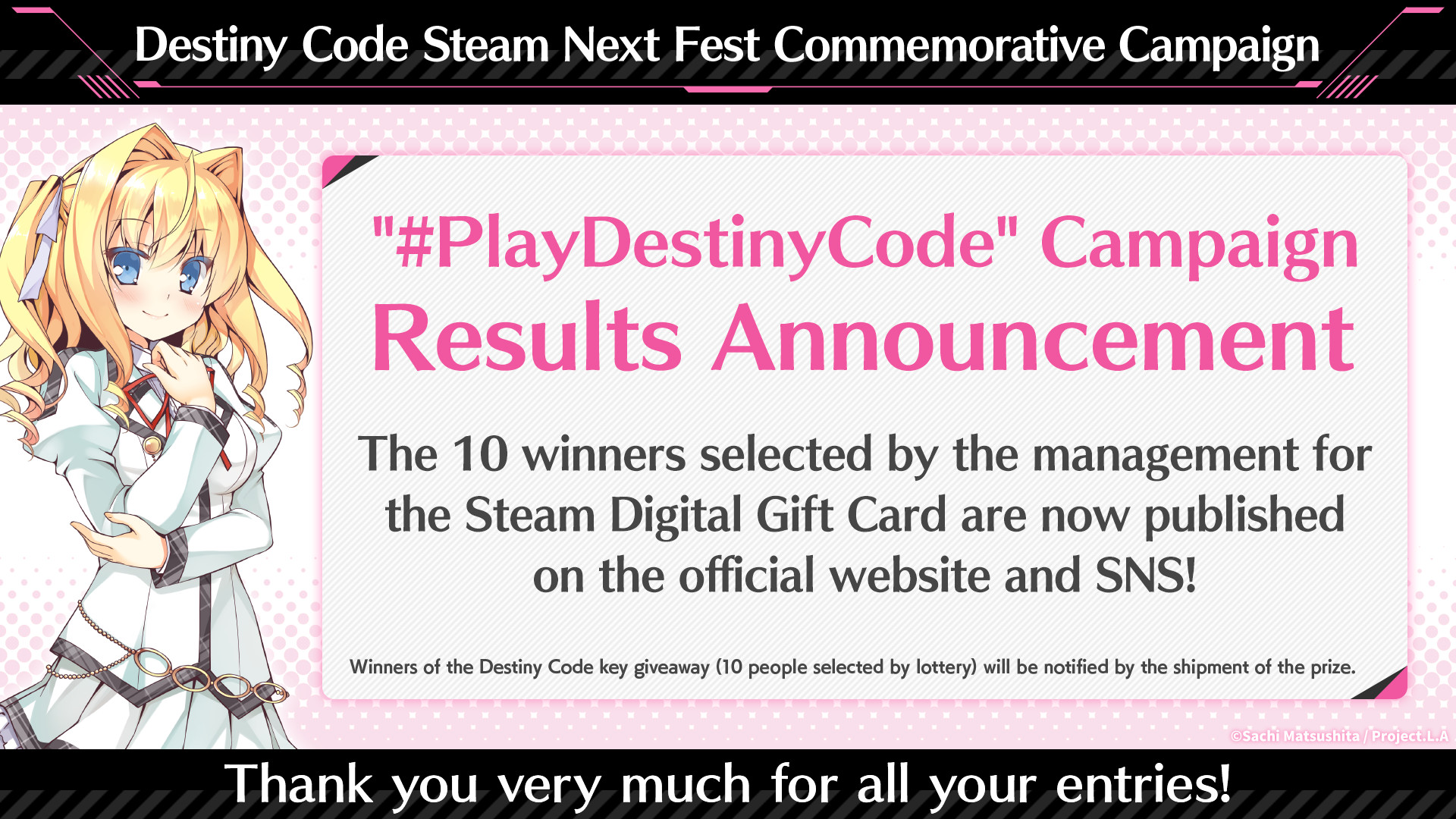Announcement of the winners of the “Destiny Code” Steam Next Fest Commemoration Campaign (#PlayDestinyCode Campaign) for the $20 Steam Digital Gift Card!